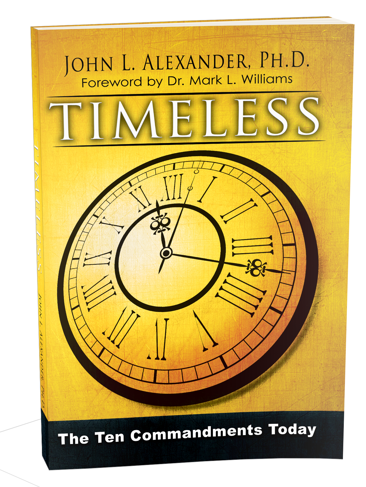 Timeless The Ten Commandments Today